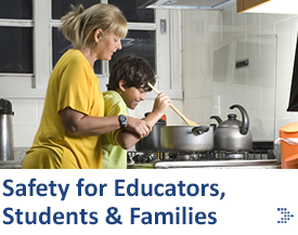 Safety for Educators, Students & Families